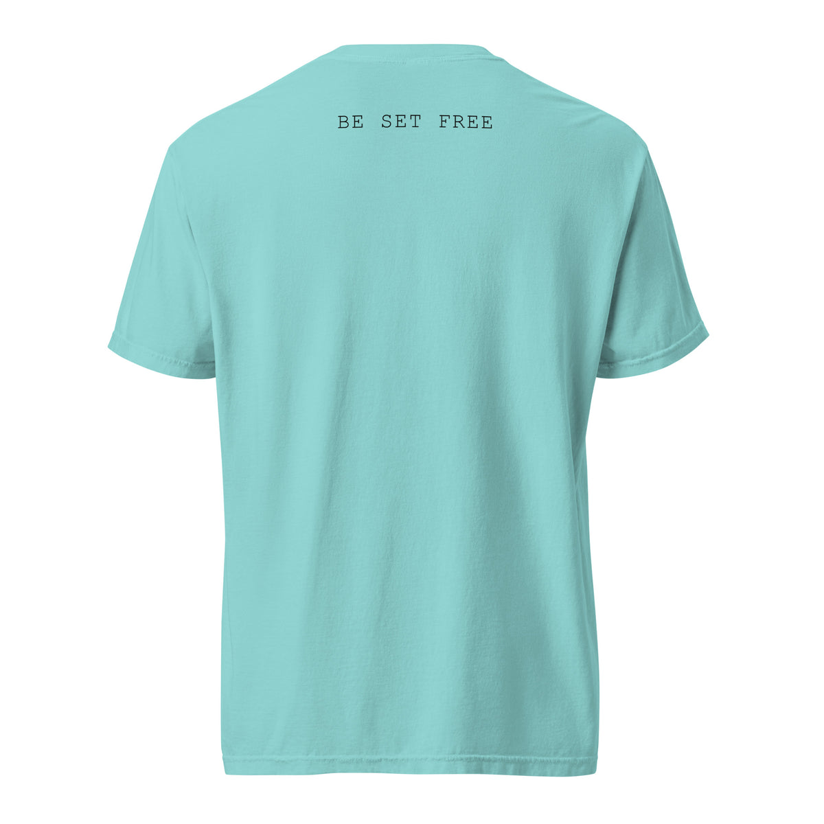 Comfort Colors Unisex Adult Be Set Free T-Shirt